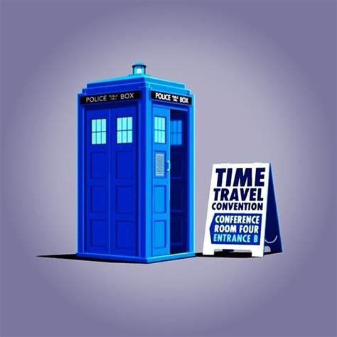 Time Travel Convention Doctorwho Tardis Doctor Who Tardis Time