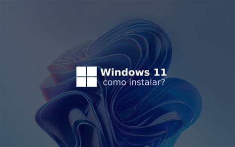 Como Baixar E Instalar O Windows 11 Original Divul