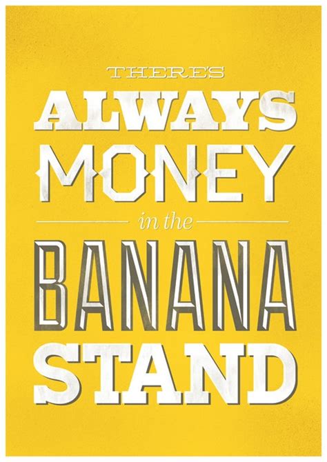 Arrested Development Theres Always Money In The Banana Stand Poster