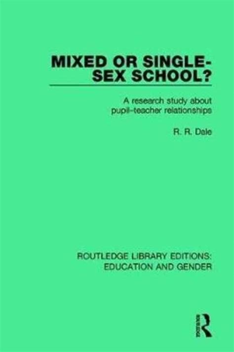 Mixed Or Single Sex School R R Dale 9781138042469 Boeken