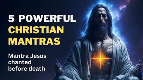 Power Of Christian Mantras 5 Sacred Chants For Spiritual Awakening