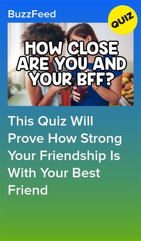 This Quiz Will Prove How Strong Your Friendship Is With Your Best