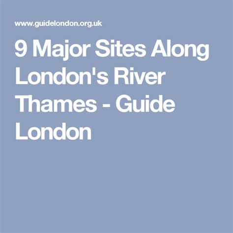 9 Major Sites Along Londons River Thames With Images River Thames