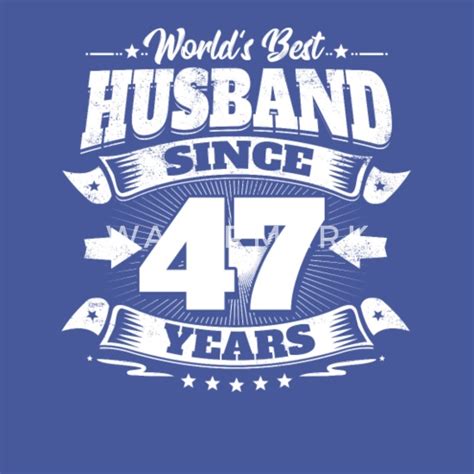Wedding Day 47th Anniversary T Husband Hubby Mens T Shirt Spreadshirt