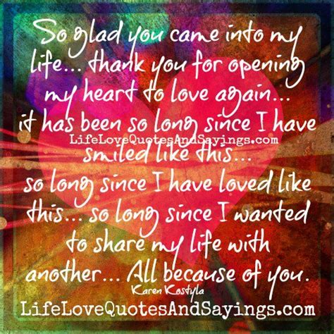 I am so into you i can't get to. So Happy You Came Into My Life Quotes. QuotesGram