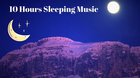 Relaxing Music 10 Hours Deep Sleep Calm And Healing Music Deep Sleep