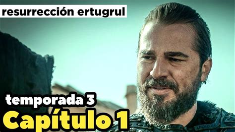 Resurrection Ertugrul temporada 3 capitulo 1 en español subtitulos