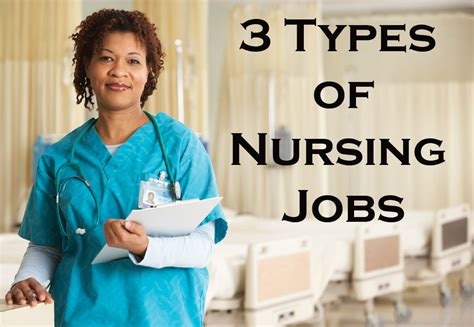 3 Types of Nursing Jobs