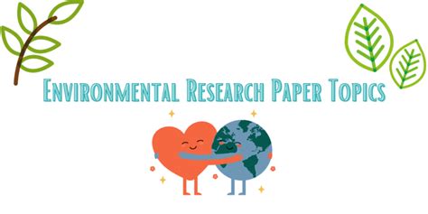 A List Of The 100 Best Environmental Research Topics