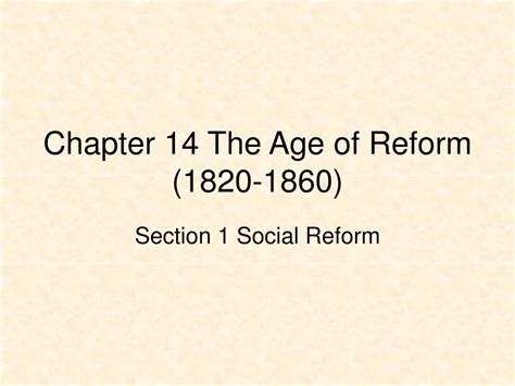 Ppt Chapter 14 The Age Of Reform 1820 1860 Powerpoint Presentation