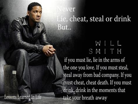 Jeff says los angeles is packed to capacity and the fans think this is the best season yet. Never lie, cheat, steal or drink... - Will Smith | Lessons learned in life, Me quotes, Cheating