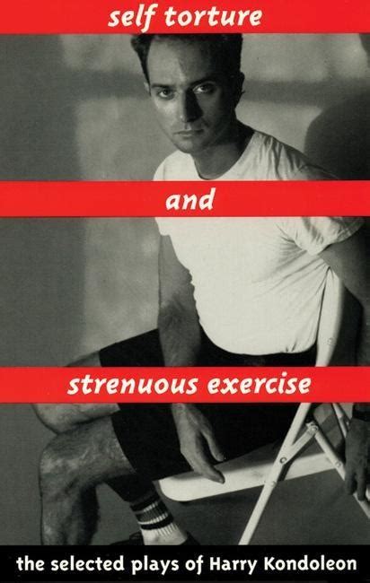 Self Torture And Strenuous Exercise Playwrights Canada Press