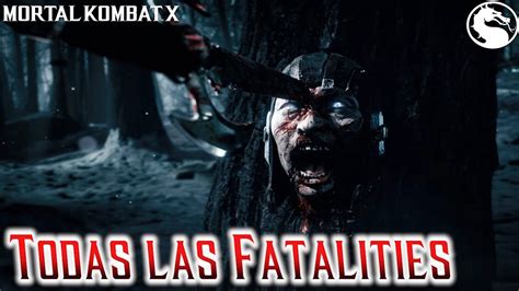 Mortal Kombat X Todas Las Fatalities Español Pc Hd Youtube