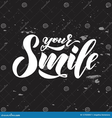 Hand Lettering Of Text Your Smile On Chalkboard Inspiration Phrase
