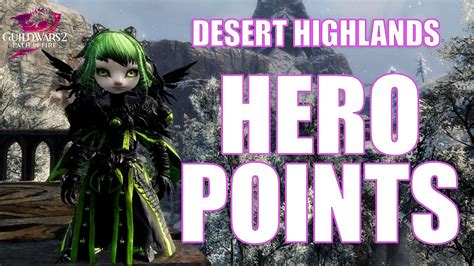 GW2 Desert Highlands Hero Points Guide Guild Wars 2 Path Of Fire