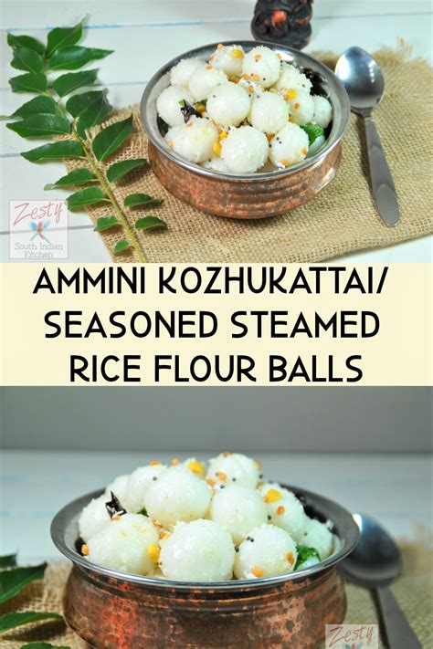 Delicious Ammini Kozhukattai A Savory Steamed Seasoned Rice Balls Goes