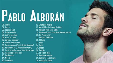 Pablo AlborÁn Éxitos Sus Mejores RomanticÁs Pablo AlborÁn 30 Grandes