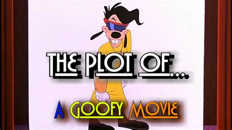 The Plot Of A Goofy Movie Youtube
