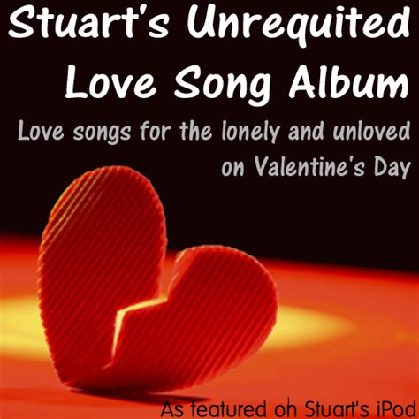 The Blog Of Stuart Stuarts Unrequited Love Song Album
