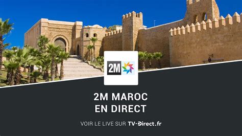 2m Maroc Direct Regarder 2m Maroc En Direct Live Sur Internet
