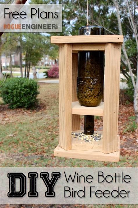 A great list of bird feeder free woodworking plans and projects, many of them suitable for beginner level skills. Wine Bottle Bird Feeder { Free DIY Plans } Rogue Engineer ...