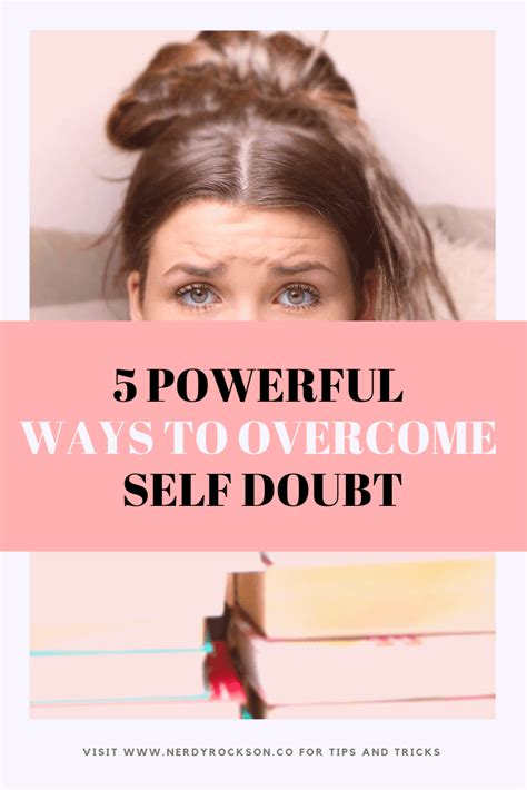 5 Powerful Ways To Overcome Self Doubt Self Doubt Overcoming