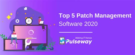 Top 5 Patch Management Software In 2020
