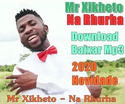 You can look up all the songs you want to download and add them directly to your download queue. Mr Xikheto Mp3 - Na Rhurha DOWNLOAD mp3 - Enter Moz ...