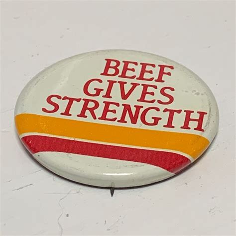 Vintage Pinback Button Beef Gives Strength Vintage Advertising