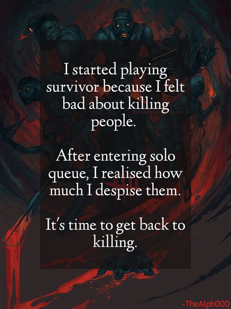 Quote Of The Day Rdeadbydaylight