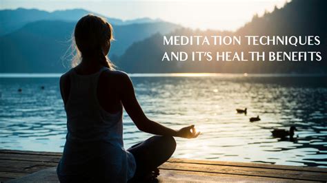 Meditation Techniques And Its Health Benefits In 2023