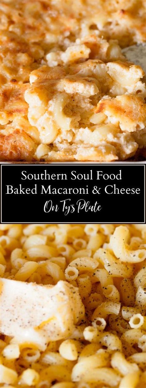 I like soul food or any food really that tastes good. Southern Baked Macaroni and Cheese | Recipe in 2020 ...