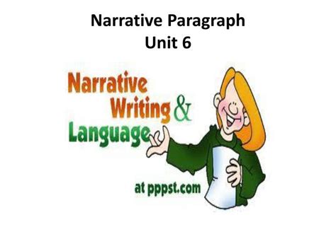 Ppt Narrative Paragraph Unit 6 Powerpoint Presentation Free Download