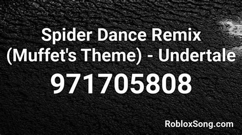 Spider Dance Remix Muffets Theme Undertale Roblox Id Roblox