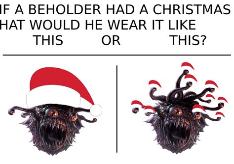 since it s christmas and all that r dndmemes