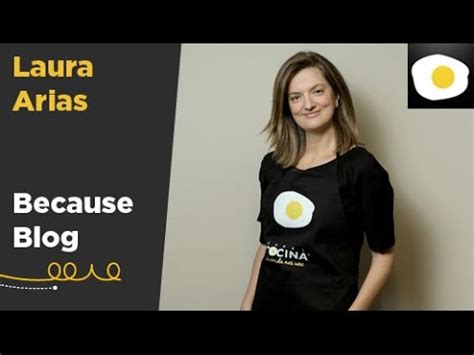Laura Arias Because Blog Blogueros Cocineros T Youtube