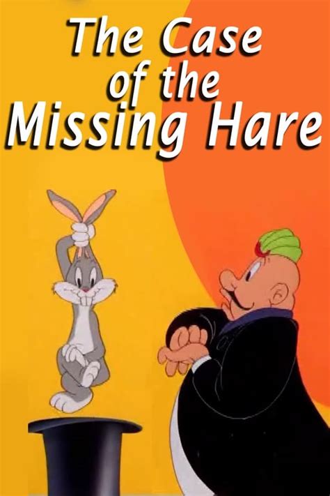 Case Of The Missing Hare 1942 — The Movie Database Tmdb