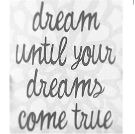 dream until your dreams come true inspirational words words quotes