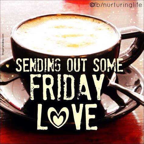 Sending Out Friday Love Pictures Photos And Images For Facebook