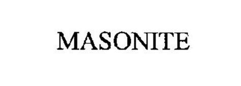 Masonite Trademark Of Masonite International Corporation Serial Number
