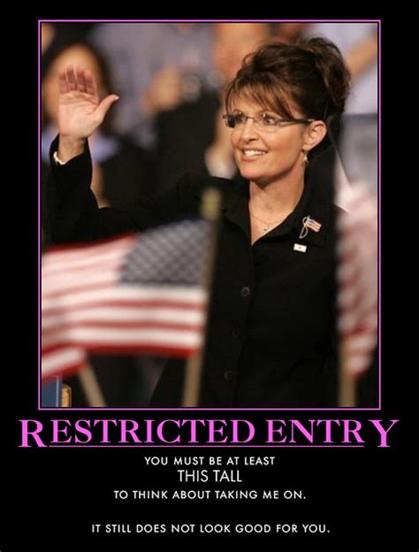 Sarah Palin You Must Be At Least Tall Restricted Entry Flickr