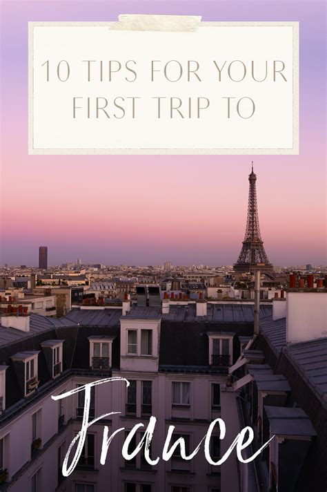 10 Tips For Your First Trip To France • The Blonde Abroad