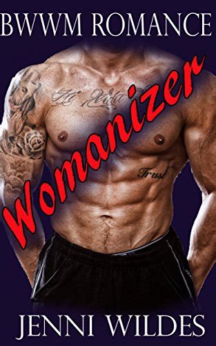 Amazon Com BWWM Romance Womanizer A BWWM Alpha Male Romance EBook Wildes Jenni Kindle Store