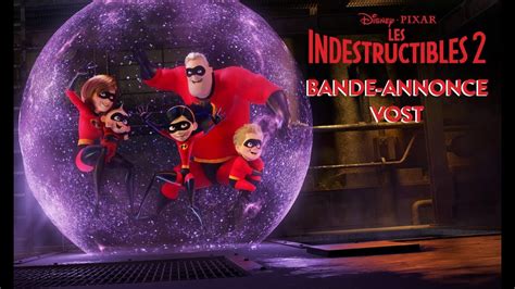 Les Indestructibles 2 Bande Annonce Vost Disney Be Youtube