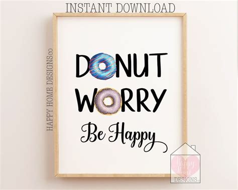 Donut Worry Be Happy Print Printable Donut Sign Funny Strong Armor