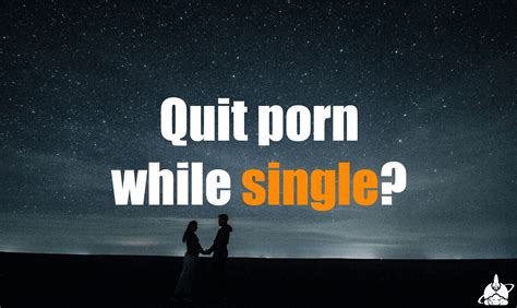 Should You Wait Until Youre In A Relationship To Quit Porn Nofap