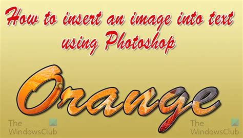 How To Fill Text With Image In Photoshop Thewindowsclub