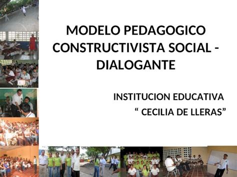 PPT Modelo Pedagogico Constructivista Social Dialogante DOKUMEN TIPS