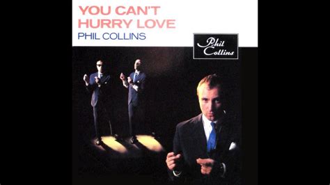 Phil Collins You Cant Hurry Love Singles 0546 Youtube