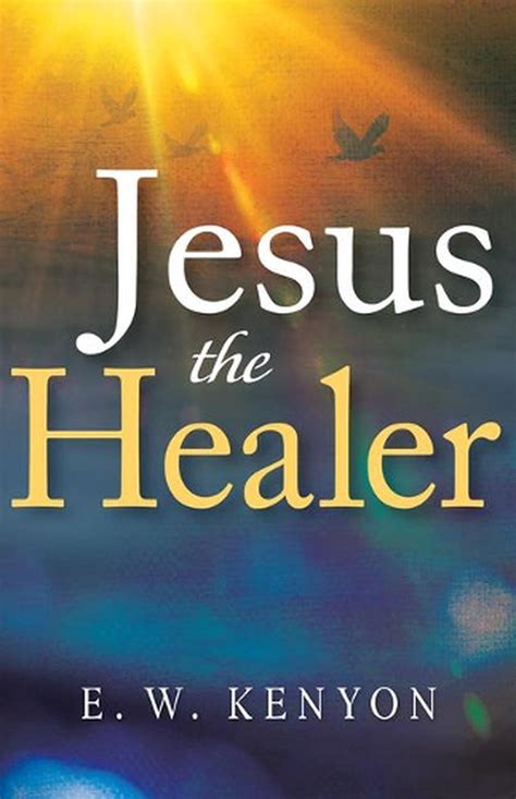 Jesus The Healer By Ew Kenyon English Paperback Book Free Shipping